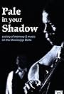 Pale in Your Shadow (1997)