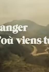 Étranger, d'où viens-tu? (1974)