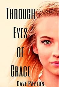 Primary photo for Through Eyes of Grace