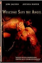 Welcome Says the Angel (2003) Poster