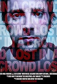 Primary photo for Lost in a Crowd