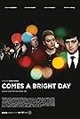 Comes a Bright Day (2012)