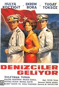 Ekrem Bora, Hülya Koçyigit, and Tugay Toksöz in Denizciler Geliyor (1966)