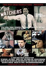 Kathleen Boddington, Mike Sgroi, Timothy J. Cox, Ronald E. Giles, Robert Nesi, Jeff Moffitt, James Konczyk, Peter Francis Span, Rich Sab, Darrin Biss, Sy Cody White, and Gerry Hoylie in The Watchers (2010)