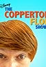 The Coppertop Flop Show (TV Series 2013– ) Poster