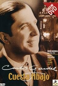 Carlos Gardel in Cuesta abajo (1934)