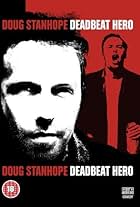 Doug Stanhope: Deadbeat Hero