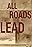 All Roads Lead