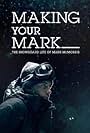 Making Your Mark: The Snowboard Life of Mark McMorris (2014)