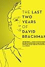 The Last Two Years of David Brachman (2012)