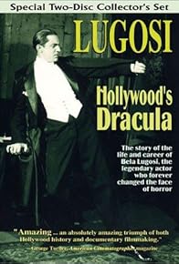 Primary photo for Lugosi: Hollywood's Dracula