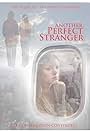 Another Perfect Stranger (2006)