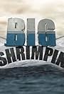 Big Shrimpin' (2011)