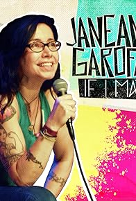 Primary photo for Janeane Garofalo: If I May