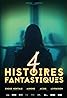 4 histoires fantastiques (2018) Poster