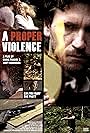 A Proper Violence (2011)