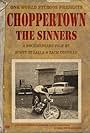 Choppertown: The Sinners (2005)