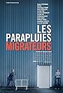 Les parapluies migrateurs (2012)