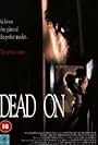 Dead On (1994)