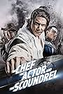 The Chef, The Actor, The Scoundrel (2013)