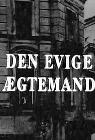 Primary photo for Den evige ægtemand