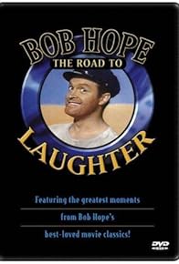 Primary photo for Bob Hope: The Road to Laughter