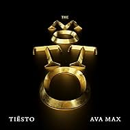 Tiësto & Ava Max: The Motto (2021)