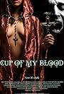 Cup of My Blood (2005)