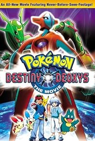 Primary photo for Pokémon the Movie: Destiny Deoxys