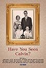 Have You Seen Calvin? (2016)