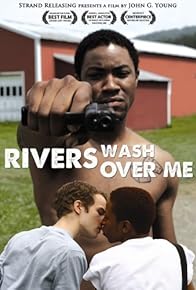 Primary photo for Rivers Wash Over Me