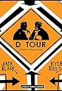 D Tour: A Tenacious Documentary (2008)