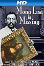 The Missing Piece: Mona Lisa, Her Thief, the True Story (2012)