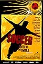 Soccer: South of the Umbilo (2010)