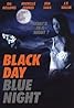 Black Day Blue Night (1995) Poster