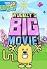 Wubbzy's Big Movie! (TV Movie 2008) Poster