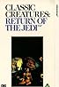 Classic Creatures: Return of the Jedi (TV Movie 1983) Poster