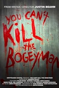 Primary photo for You Can't Kill the Bogeyman