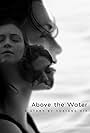 Above the Water (2023)