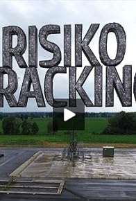 Primary photo for Risiko Fracking