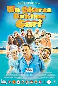 Ne Çikarsa Bahtina Gari (2017)