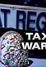 "Dispatches" Tax Wars (TV Episode 2000) Poster