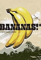 Bananas!* (2009)