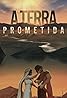 A Terra Prometida (TV Series 2016– ) Poster