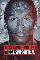 Most Famous Murder: The O.J. Simpson Trial