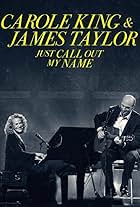 Carole King & James Taylor: Just Call Out My Name