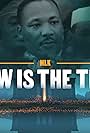 MLK: Now Is the Time (2023)