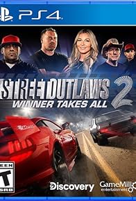 Primary photo for Street Outlaws 2: Winner Takes All