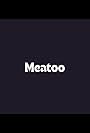 Meatoo (2018)