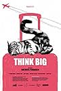 Think Big (2015)